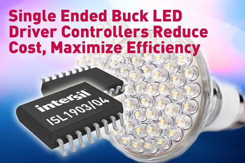 Intersil�Ƴ����ζ�Buck����LED�ӿ��������������ͳɱ������Ч��