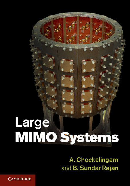 2014Large MIMO Systems (2014) by A. Chockalingam & B. Sundar Rajan
