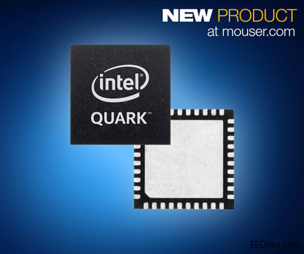 �������W���֣�Mouser��؛ȫ��x86�ܘ���Intel Quark MCU���_�l�ˆT�׼�D2000