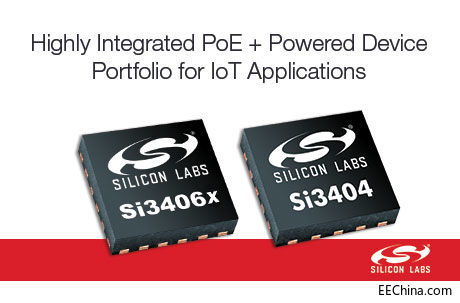 Silicon Labs�Ƴ��M�����W���L��������͸߼��ɶ�PoE IC