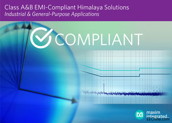 Maxim�Ƴ���EMIϲ�R���Ž����D�Q�����Դģ�K���ӿ�aƷ���Еr�g