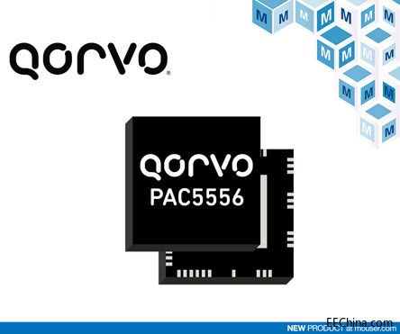Qorvo PAC5556���Q���_�ۣ��������ܼ���ИI ���F���ܻ��Դ����