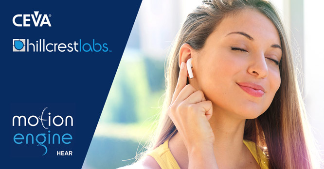 CEVAȫ��MotionEngine �X�������ں�ܛ�������Ñ��w򞲢�UչTWS�����Ϳɴ����O������