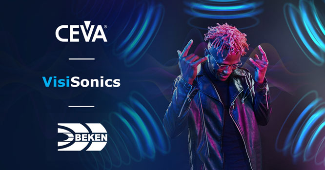 CEVA����ͨ���ɺ� VisiSonics �l�����ڶ��C�� TWS ������3D ���g���l�����OӋ